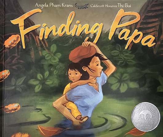 Finding Papa written by Angela Pham Krans illustrated by Thi Bui